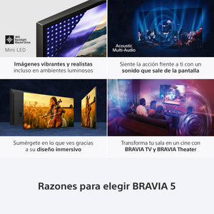 BRAVIA 5  Procesador XR  Mini LED  4K Ultra HD  Alto rango dinámico (HDR)  Smart TV (Google TV)