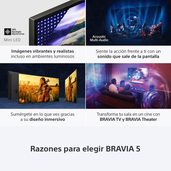 BRAVIA 5  Procesador XR  Mini LED  4K Ultra HD  Alto rango dinámico (HDR)  Smart TV (Google TV)